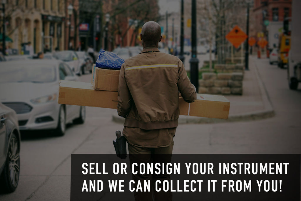 Sell or consign your instrument and we can collect it from you!
